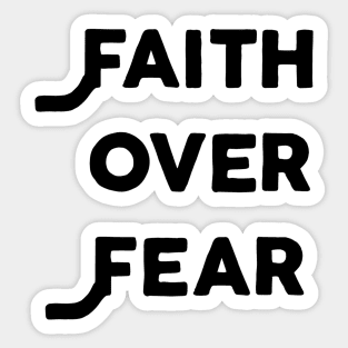 Faith Over Fear Sticker